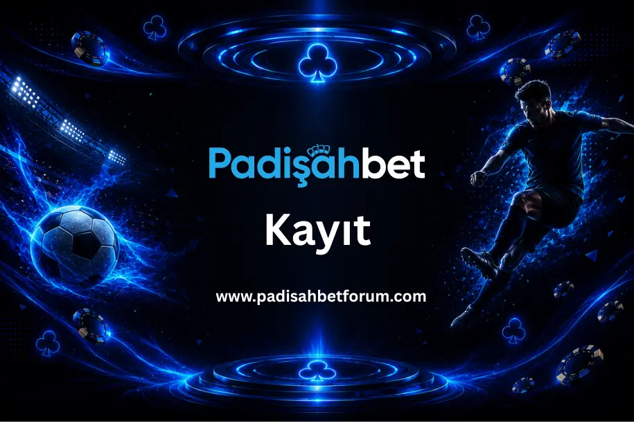padişahbet kayıt ol