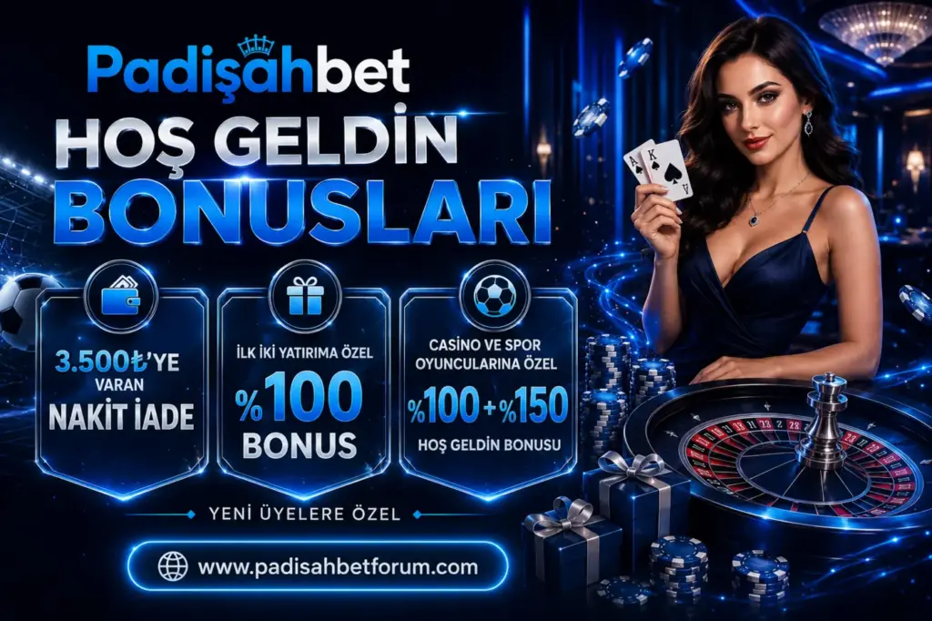 padisahbet hos geldin bonusları